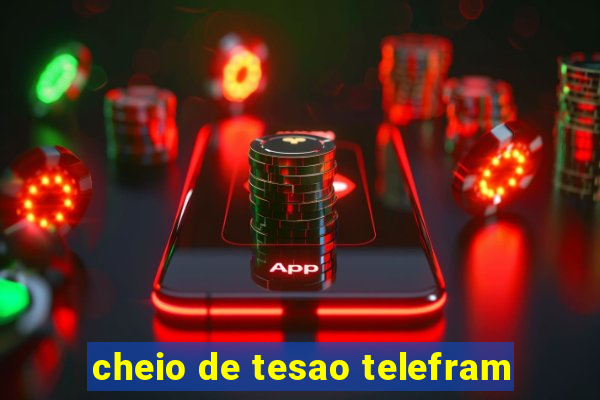 cheio de tesao telefram